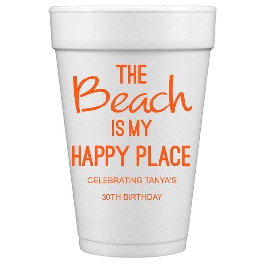 The Beach is My Happy Place Styrofoam Cups
